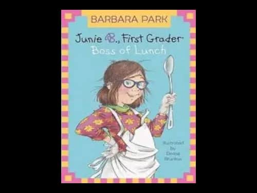 Junie B.Jones First Grader : Boss of Lunch by Barbara Park