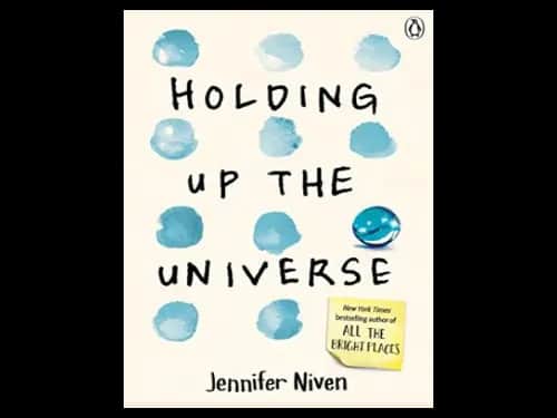 Holding Up the Universe by Jennifer Niven