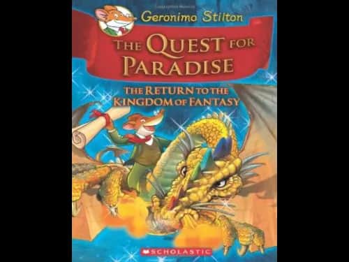 Geronimo Stilton : The Quest for Paradise : The Return to the Kingdom of Fantasy by Geronimo Stilton
