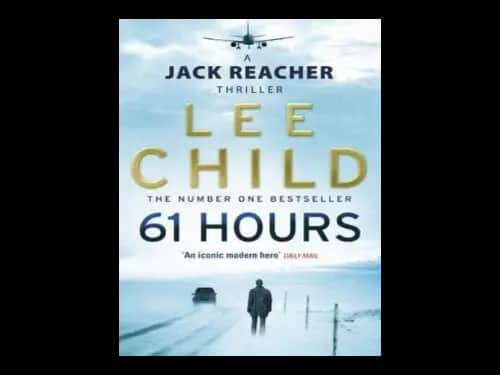 61 Hours by Lee Child