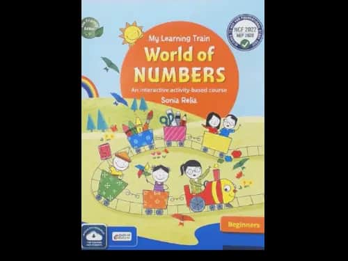 MY LEARNING TRAIN WORLD OF NUMBERS - BEGINNERS