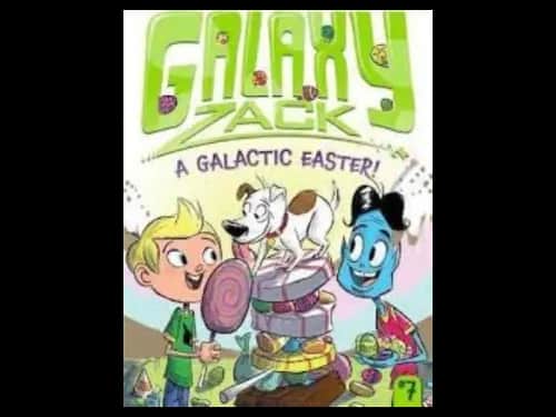 Galaxy Zack No.7 : A Galactic Easter by Ray O Ryan,Colin Jack