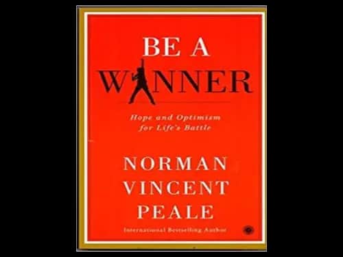 Be A Winner by Norman Vincent Peale
