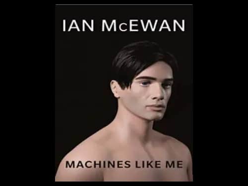 Machines Like Me by Ian Mcewan