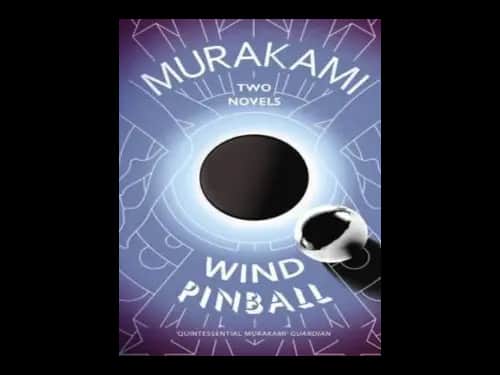 Wind Pinball by Haruki Murakami,Ted Goossen