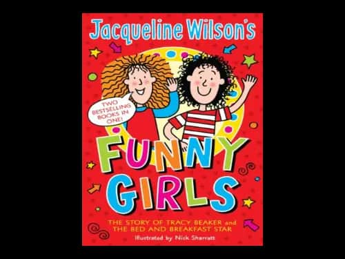 Jacqueline Wilsons Funny Girls by Jacqueline Wilson