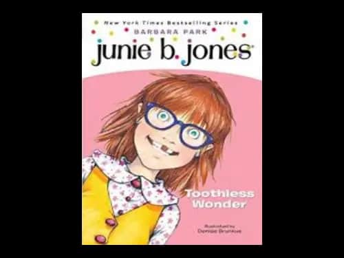 Junie B.Jones First Grader : Toothless Wonder by Barbara Park