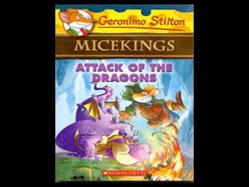 Geronimo Stilton 1 : Micekings : Attack of the Dragons by Geronimo Stilton