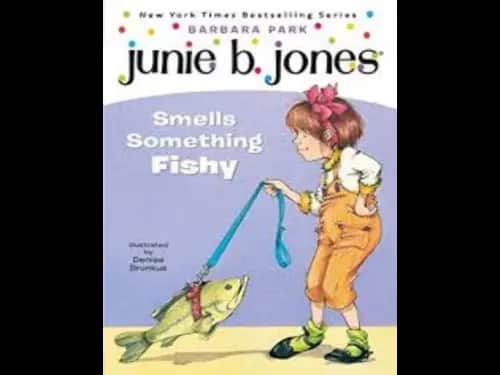 Junie B.Jones Smells Something Fishy by Barbara Park