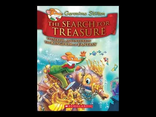 Geronimo Stilton 06 : The Search for Treasure : The Sixth Adventure in the Kingdom of Fantasy by Geronimo Stilton