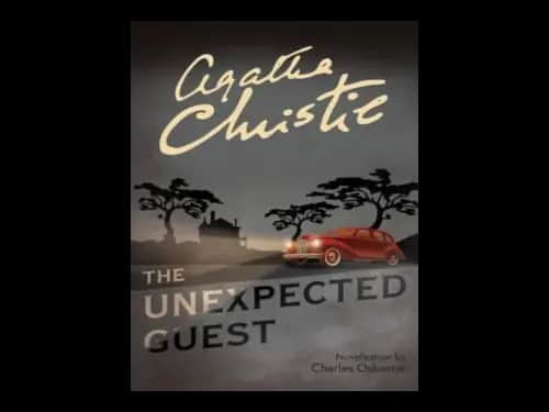 The Unexpected Guest by Agatha Christie