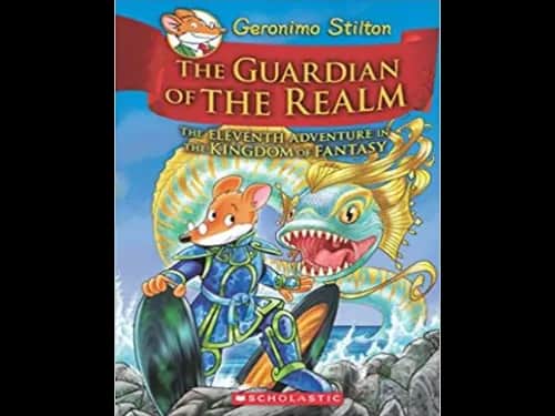 Geronimo Stilton 11 : The Guardian of the Realm : The Eleventh Adventure in the Kingdom of Fantasy by Geronimo Stilton