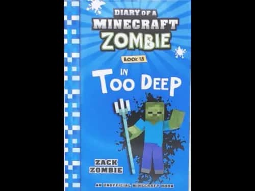 DIARY OF A MINECRAFT ZOMBIE - IN TOO DEEP