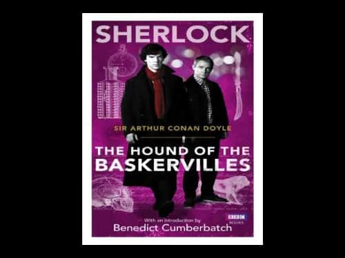 Sherlock : The Hound of the Baskervilles by Arthur Conan Doyle
