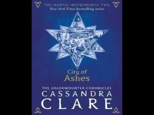 The Mortal Instruments 2 : City of Ashes by Cassandra Clare