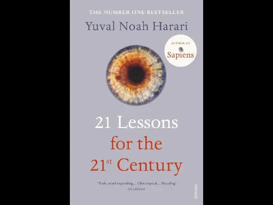 21 lessons for 21st senctury By Yuval Noah Harari