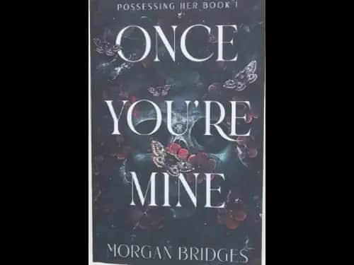 ONCE YOURE MINE