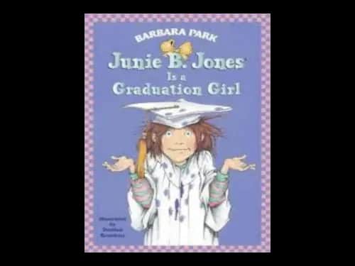 Junie B.Jones is a Graduation Girl by Barbara Park