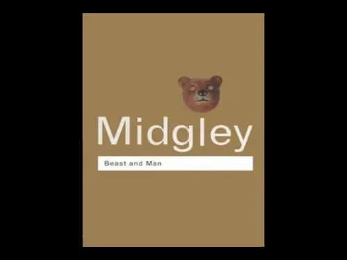 Beast and Man by Mary Midgley