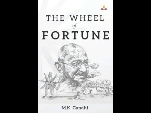 Wheel of Fortune by M. K. Gandhi