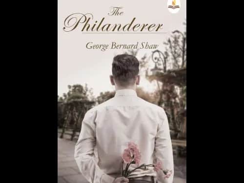 Philanderer by George Bernard Shaw