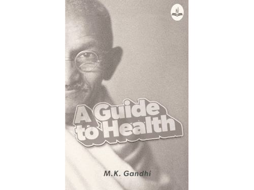 Guide to Health by Mahatma Gandhi
