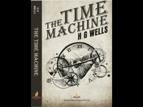 Time Machine by H. G Wells