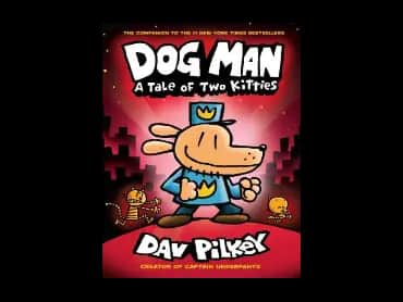 Dog Man 3 : A Tale of Two Kitties
