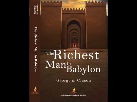 Richest Man in Babylon by George S. Clason