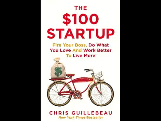 The $100 Startup by Chris Guillebeau