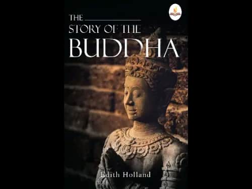 Story of The Buddha by Edith Holland