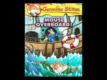 Geronimo Stilton 62 : Mouse Overboard by Geronimo Stilton