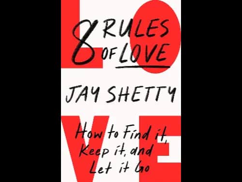 8 Rules of Love By Jay Shetty