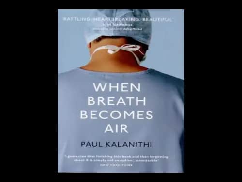 When Breath Becomes Air by Paul Kalanithi