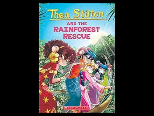 Thea Stilton 32 : The Rainforest Rescue by Thea Stilton