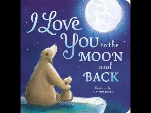 I Love You To The Moon & Back by Tim Warnes