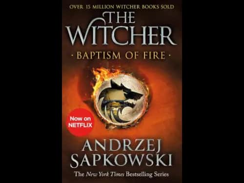 The Witcher : Baptism of Fire by Andrzej Sapkowski