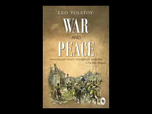 War and Peace by Leo Tolstoy