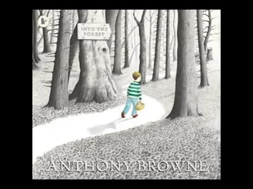 Into the Forest by Anthony Browne