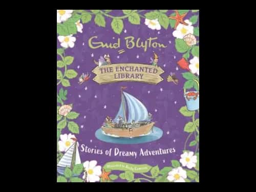 The Enchanted Library Book 4 : Stories of Dreamy Adventures