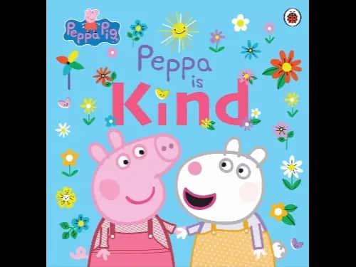 Peppa Pig: Peppa Is Kind