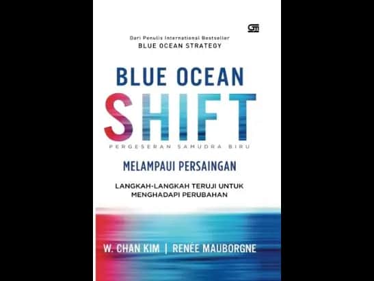 Blue Ocean Shift by W. Chan Kim and Renee Mauborgne