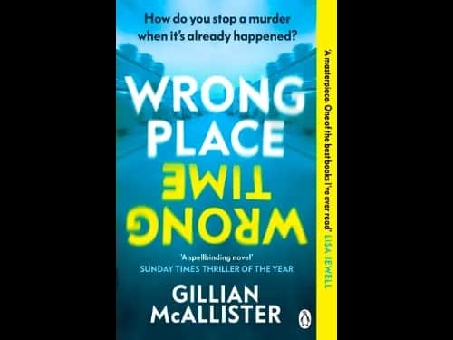 Wrong Place Wrong Time by Gillian McAllister