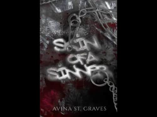 Skin of a Sinner by Avina St. Graves – A Dark Romance Thriller by Avina St. Graves