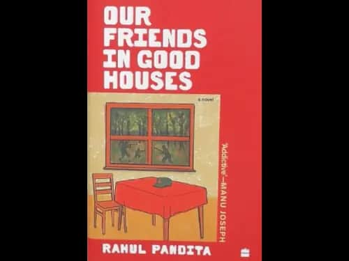 OUR FRIENDS IN GOOD HOUSES