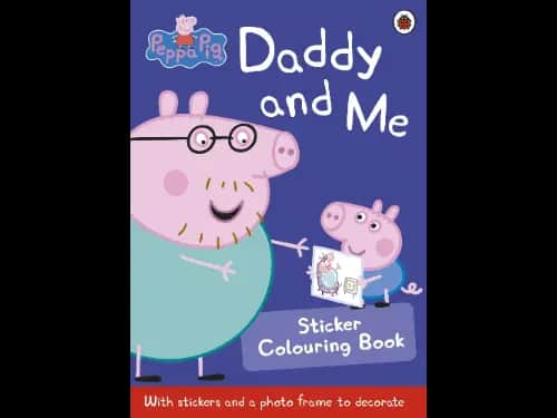 Peppa Pig: Daddy and Me Sticker Colouring Book