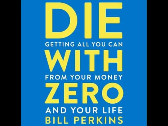 Die With Zero by Bill Perkins