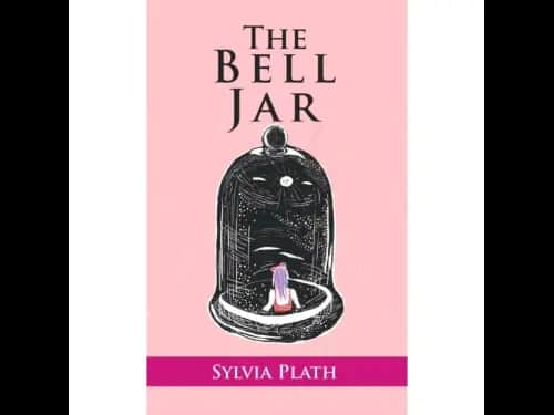 Bell the Bell Jar by Sylvia Plath