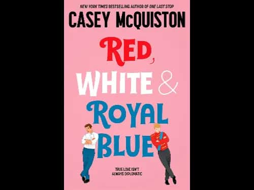 Red, White and Royal Blue by Casey McQuiston