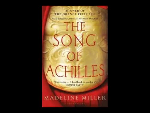 The Song of Achilles by Madeline Miller